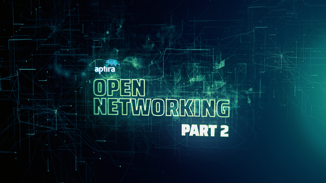 Aptira What is Open Networking