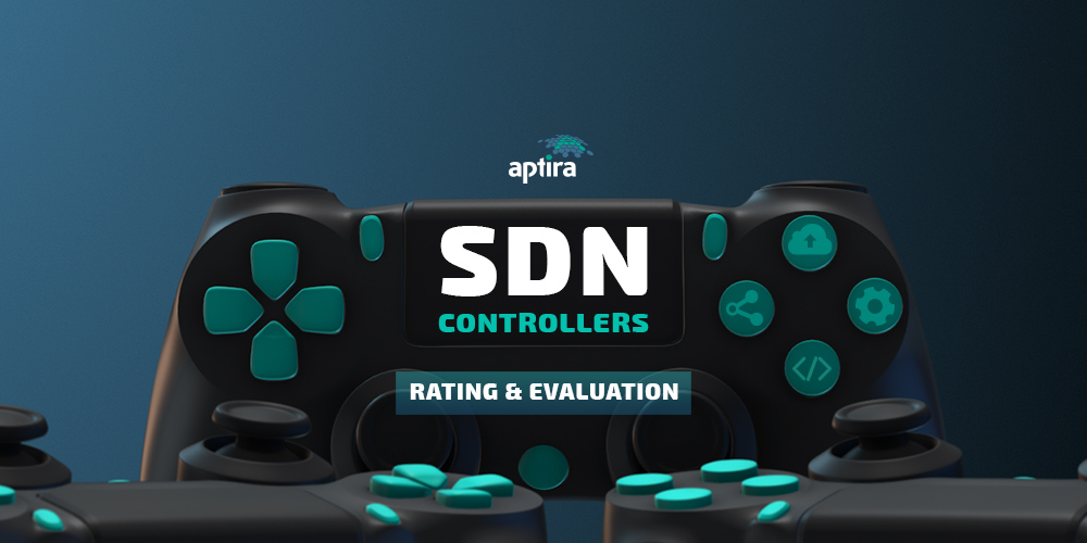 Aptira Comparison of Software Defined Networking (SDN) Controllers. Rating and Evaluation